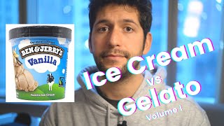 American Ice Cream vs Italian gelato: what is ice cream?