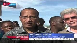 Maternity unit opened in Garissa County