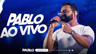 PABLO - AO VIVO ( OUTUBRO ) O MELHOR REPERTÓRIO