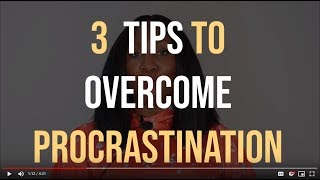 OVERCOMING PROCRASTINATION WHEN STARTING A BUSINESS