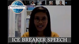 ICE BREAKER SPEECH | TOASTMASTERS INTERNATIONAL | ONLINE MEETING