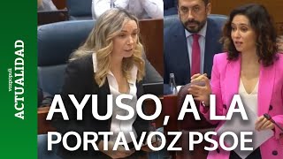 Ayuso, desatada: REPASO TOTAL a la nueva portavoz del PSOE