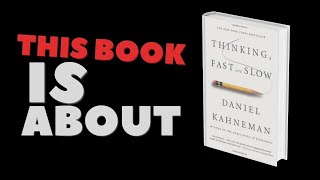 Thinking Fast And Slow by Daniel Kahneman (Summary)