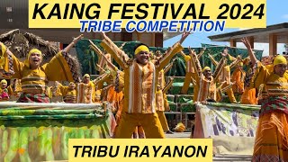 TRIBU IRAYANON KAING FESTIVAL 2024 TRIBE COMPETITION #kaingfestival2024