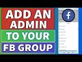 How to Add Someone an Admin of Your Facebook Group | 2022