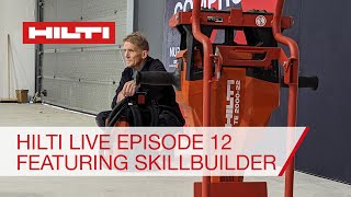 Hilti Live Episode 12 - Featuring Roger Bisby from SkillBuilder