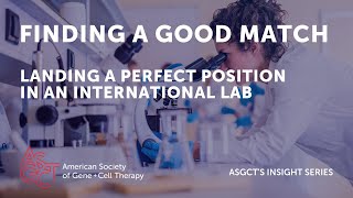 Finding a Good Match - Landing a Perfect Position in an International Lab