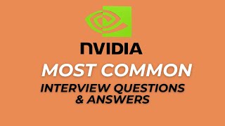 NVIDIA Interview Questions and Answers for 2025