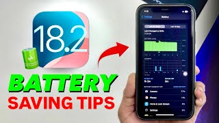 iOS 18.2 New Battery Saving Tips for Your iPhone