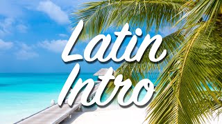 Latin Intro (Royalty Free Music)