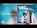 delley u0026 dorivan rolo de cobra single oficial