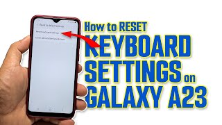 How To Reset The Keyboard Settings On Your Samsung Galaxy A23