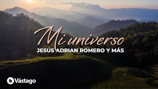 Mi Universo: Jesús Adrián Romero Y Más