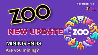 ZOO AIRDROP PROJECT LATEST MINING UPDATE | GET READY FOR LISTING | MINING ENDS