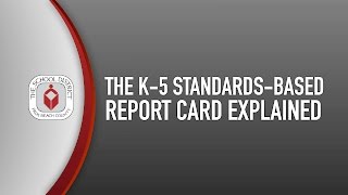 The K-5 Standards-Based Report Card Explained