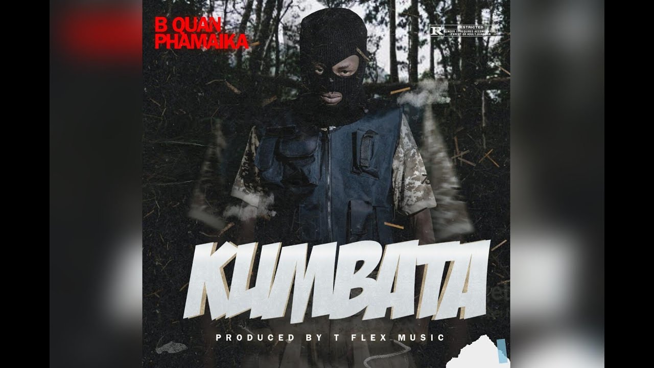 B Quan Phamaika - Kumbata - YouTube