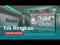 [LANGSUNG] TVS RINGKAS 10AM, 8 Disember 2022