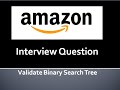 Amazon Interview Question | Validate Binary Search Tree