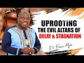 Overthrowing The Evil Altars of Delay and Stagnation Prayer Marathon | Dr. Francis Myles