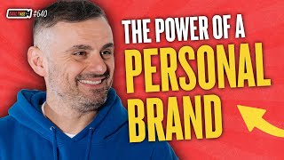How to Build an Authentic Personal Brand l DailyVee 640