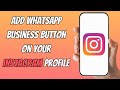 How to Add WhatsApp Business Button on Instagram Profile | Connect WhatsApp Business to Instagram