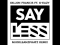 Dillon Francis feat. G-Eazy - Say Less (NuOrleanzPhatz Remix)