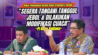 Rakor Penanganan Banjir, Pj Nana Sudjana: Segera Tangani Tanggul Jebol \u0026 Dilakukan Modifikasi Cuaca