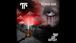 TP - Felhők felett (lyrics video)