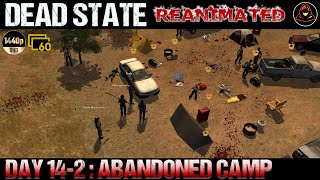 Dead State: Reanimated - Day 14.2 - Abandoned Camp