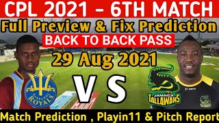 CPL 2021 | 6th Match Prediction |Jamaica vs Barbados match | Today Match Prediction ! JT VS BR match