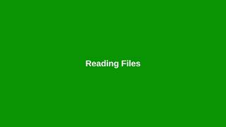 Chapter 12: Reading Files