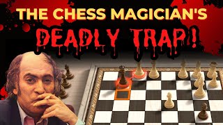 THE CHESS MAGICIAN'S DEADLY TRAP! MIKHAIL TAL VS LEV VESARION