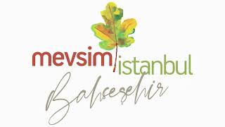 Bahçeşehir’de Keyifli Yaşam: Mevsim İstanbul Bahçeşehir