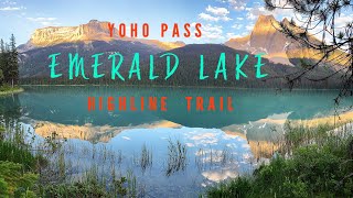 YOHO PASS \u0026 HIGHLINE TRAIL FROM EMERALD LAKE | Best Hikes in Yoho National Park | British Columbia