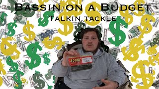 Bass Fishing on a Budget!? - Talkin Tackle