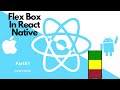 React Native Video #5 - Flexbox Basics Part 1