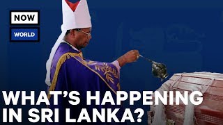 What's Going on in Sri Lanka? | NowThis World