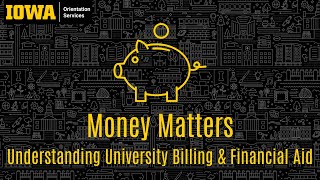 Money Matters – Understanding University Billing & Financial Aid Processes