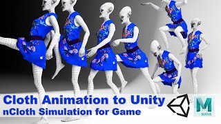 Simulate Dress and Clothes Animation with nCloth Maya. Import nCloth to Unity3D for CharacterControl
