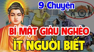 9 Chuyện Nhân Quả Phật Giáo Về GIÀU NGHÈO Trên Thế Gian...Rất Ít Người Biết | Muốn Giàu Nên nghe