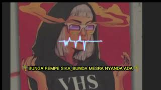 🌴BUNGA RAMPE SIKA_BUNDA MESRA NYANDA ADA🌴