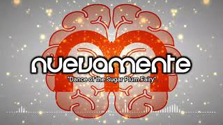 NuevaMente - "Dance of the Sugar Plum Fairy".