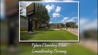 Pyburn Elementary School Groundbreaking Ceremony
