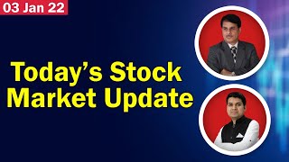 Today's Stock Market Update - 3 Jan 2022