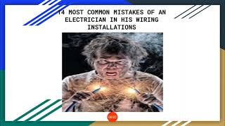 14 MOST COMMON MISTAKES OF AN ELECTRICIAN IN HIS WIRING INSTALLATIONS OF HOUSES OR BUILDINGS