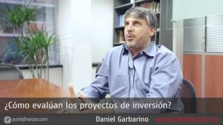 Garbarino P6 ¿Cómo evalúan los proyectos de inversión