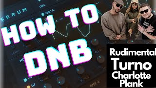 How To Make UK Drum & Bass (Rudimental, Turno, Charlotte Plank) [Free Project]