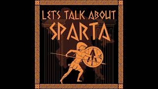 Conversations: A Long and Storied History of Sparta, Modern Misuse & Misconception w/ Stephen Hodki-