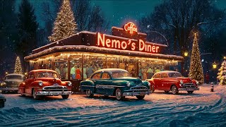 1950's Night at Nemo's Diner in Winter season: Classic Winter Oldies Songs \u0026 Vintage Ambience ❄️🎄