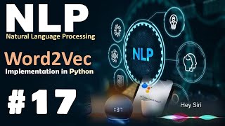 NLP | Implementing Word2Vec in Python | #17